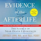 Evidence of the Afterlife: The Science of Near-Death Experiences | [Jeffrey Long, Paul Perry]