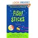 Fish! Sticks: A Remarkable Way to Adapt to Changing Times and Keep Your Work Fresh
