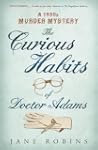 The Curious Habits of Dr Adams: A 195...