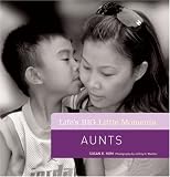 Life's BIG Little Moments: Aunts
