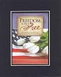 Freedom is not Free - John 15:13 . . . 8 x 10 Inches Biblical/Religious Verses set in Double Beveled Matting - A Timeless and Priceless Poetry Keepsake Collection