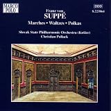 Franz von Suppé: Marches, Waltzes, Polkas