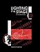Lighting the Stage: Art & Practice