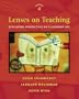 Lenses on Teaching: Developing Perspectives on Classroom Life