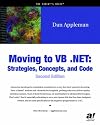 Moving to VB .NET: Strategies, Concepts, and Code, Second Edition