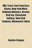 Mlb-Team: San Francisco Giants, New York Mets, Oakland Athletics, Boston Red Sox, Cleveland Indians, New York Yankees, Minnesota - 