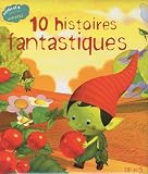 10 histoires fantastiques