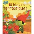 10 histoires fantastiques