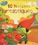 10 histoires fantastiques