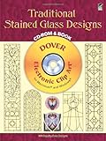 Traditional Stained Glass Designs CD-ROM and Book (Dover Pictorial Archives)