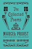 The Collected Poems: A Dual-Language Edition with Parallel Text (Penguin Classics Deluxe Edition) (English and French Edition)