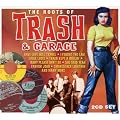 Roots Of Trash & Garage