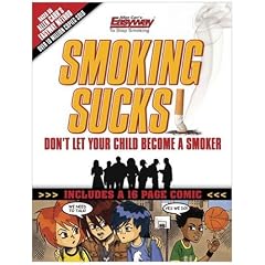 Smoking Sucks: Don't Let Your Child Become a Smoker