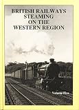 British railways steaming on the Western region. Vol. 5