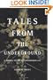 Tales From The Underground: A Natural History Of Subterranean Life