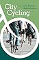 City Cycling (Urban and Industrial Environments) 
