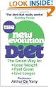 The New Evolution Diet: The Smart Way to Lose Weight, Feel Great and Live Longer