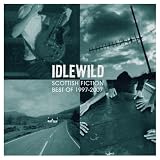 Idlewild -  Scottish Fiction: Best of Idlewild 1997-2007