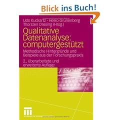 Qualitative Datenanalyse: computergest�tzt.: Methodische Hintergr�nde und Beispiele aus der Forschungspraxis