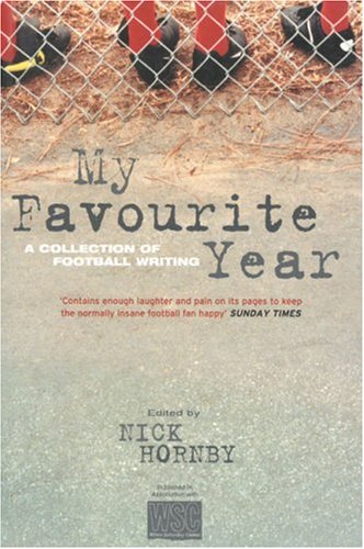 My Favorite Year: A Collection of Football Writing