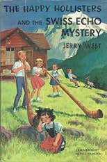The Happy Hollisters and the Swiss Echo Mystery