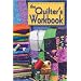 The Quilter's Workbook