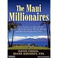 The Maui Millionaires: Discover the Secrets Behind the World
