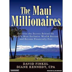 The Maui Millionaires: Discover the Secrets Behind the World