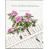 Inside the White - Picketed Fence (Illustrated)