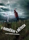 Of Parents and Children (O Rodicich a Detech) [NON-USA FORMAT, PAL, Reg.2 Import - Czech Republic]