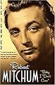 Robert Mitchum (Baby, I Don't Care) (Reprint) (Paperback)