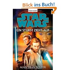 Star Wars(TM) - Ein Sturm zieht auf: Roman