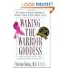 Waking the Warrior Goddess: Dr. Christine Horner's Program to Protect Against & Fight Breast Cancer