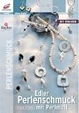 Edler Perlenschmuck mit Perlmutt - Petra Pietsch