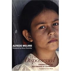 The Dispossessed: Chronicles of the Desterrados of Colombia