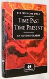Time past, time present : an autobiography