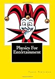 Physics For Entertainment