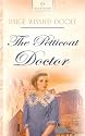 The Petticoat Doctor (HEARTSONG PRESENTS - HISTORICAL)