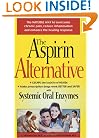 The Aspirin Alternative:  The Natural Way to Overcome Chronic Pain
