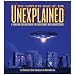 The Complete Book of the Unexplained: A Thrilling Exploration of the Earth's Most Baffling Mysteries