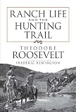 Ranch Life and the Hunting Trail (Dover Books on Americana)