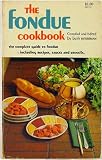 The Fondue Cookbook The Fondue Cookbook