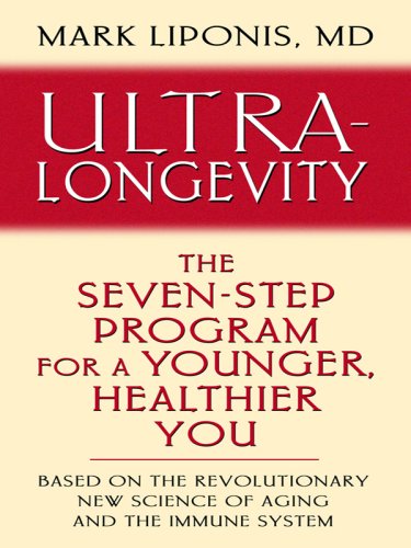 Ultra-Longevity: The Seven-Step Program for a Younger, Healthier You (Thorndike Health, Home & Learning)