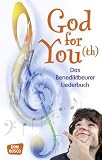 Produkt-Bild: God for You(th): Das Benediktbeurer Liederbuch - 560 Neue Geistliche Lieder