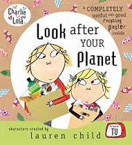 Look After Your Planet (Charlie and Lola)