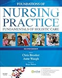 Foundations of nursing practice : fundamentals of holistic care