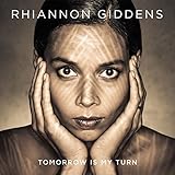 Buy RHIANNON GIDDENS – Tomorrow Is My Turn New or Used via Amazon
