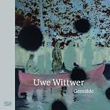 Uwe Wittwer: Paintings: Gemälde