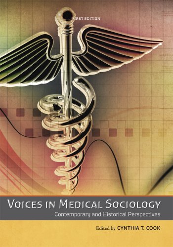 Voices in Medical Sociology: Contemporary and Historical Perspectives