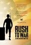 Rush To War